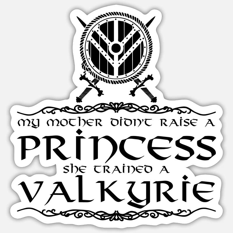 Wikinger - My mother trained a valkyrie - Sticker Größe S (10 x 10 cm) - Mattweiß