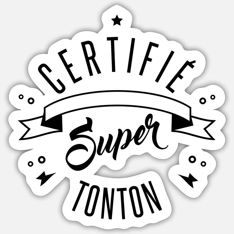 certifié super tonton Sticker taille S (10 x 10 cm)