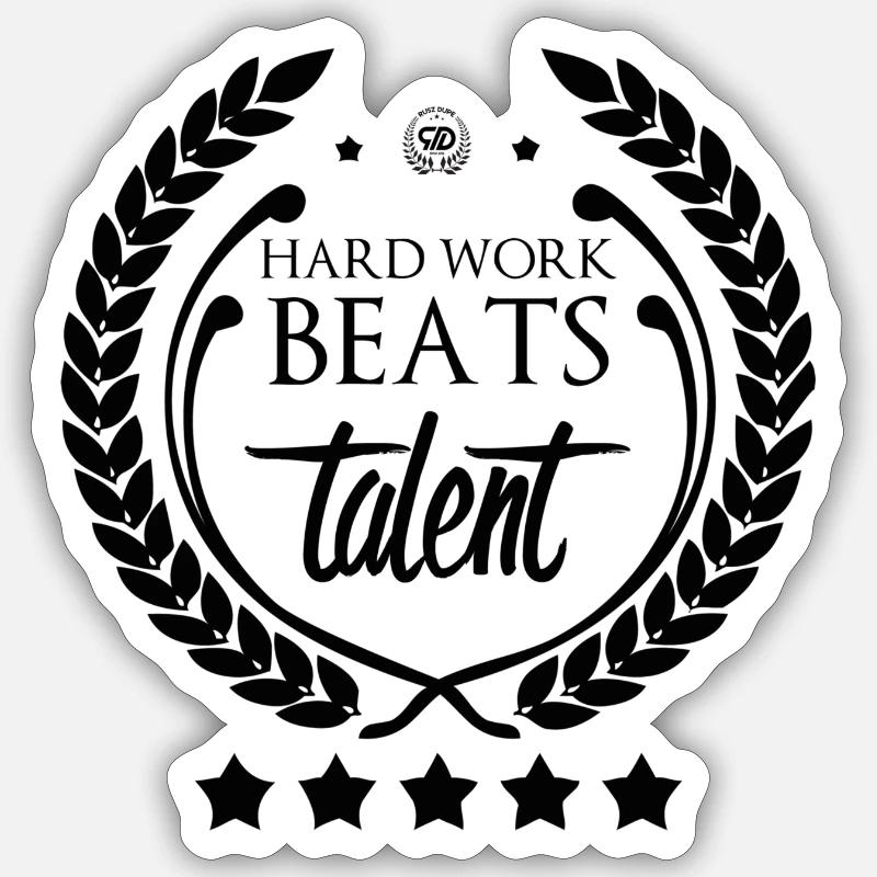 HARTE ARBEIT BEATS TALENT - Sticker Größe S (10 x 10 cm) - Mattweiß