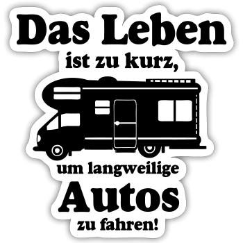 Wohnmobil,Camping,Fun Shirt,Wohnmobil Leben(25) - Sticker Größe S (10 x 10 cm) - Mattweiß - Vorne