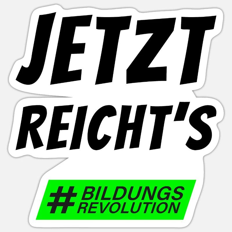 Statement "Enough is enough" #bildungsrevolution Sticker size S (10 x 10 cm)