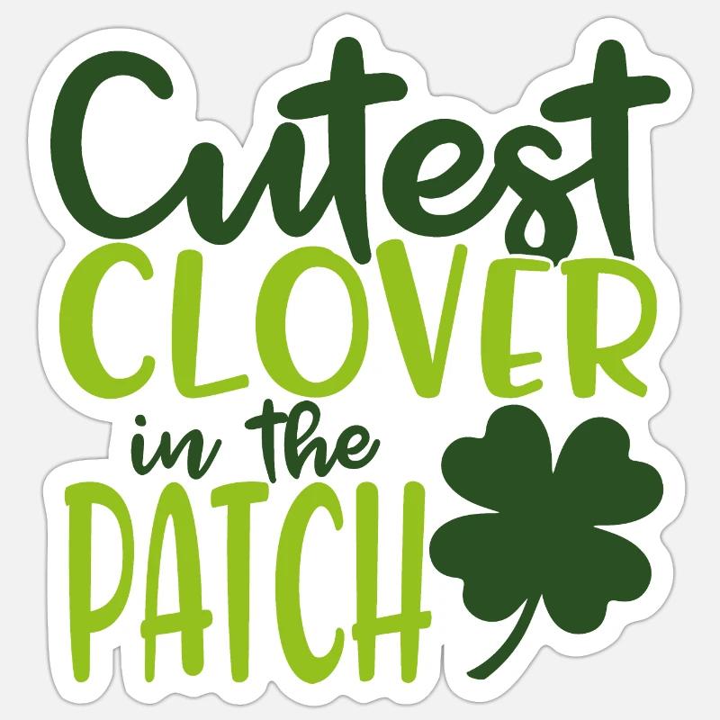 Cutest clover in the patch - Sticker size S (10 x 10 cm) - white matte