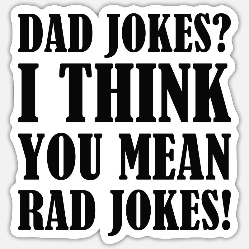 Papa Witze Rad Witze Sticker Größe S (10 x 10 cm)