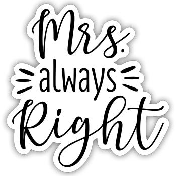 Mrs. Right - Sticker Größe S (10 x 10 cm) - Mattweiß - Vorne