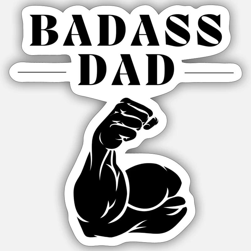 BADASS DAD Statement Quote Sticker size S (10 x 10 cm)