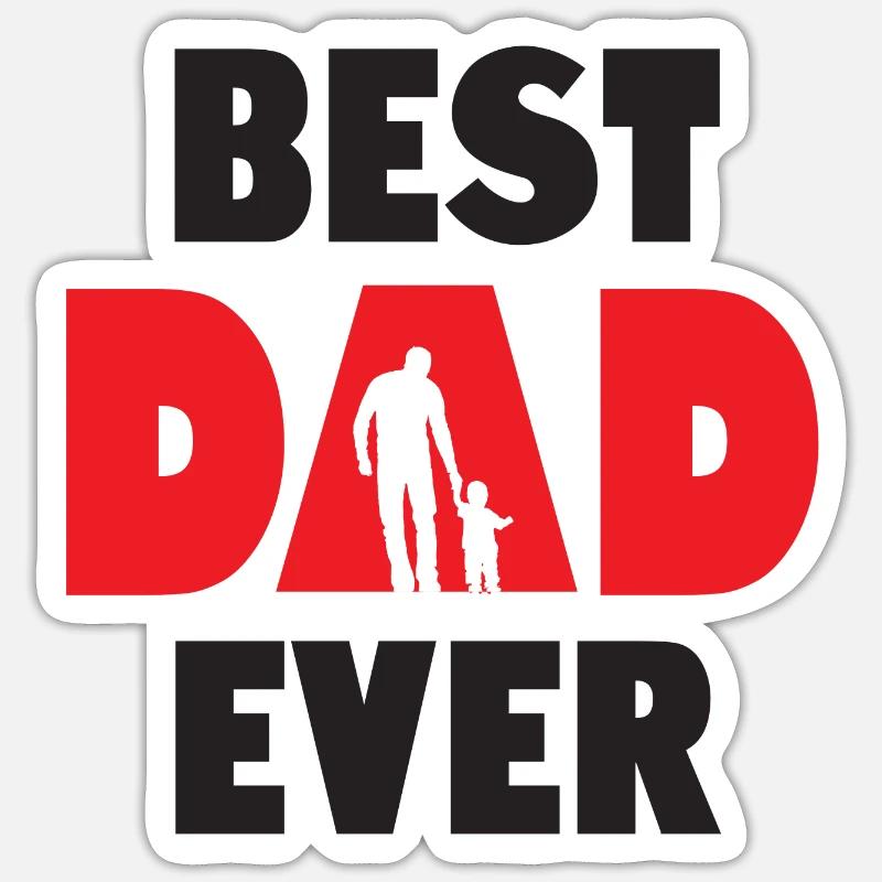 Best Dad Ever - Sticker size S (10 x 10 cm) - white matte