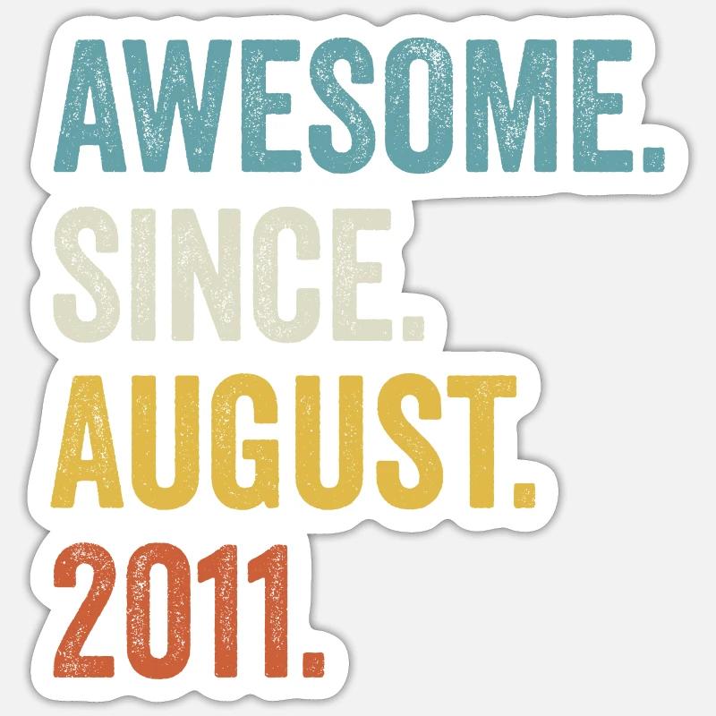 Awesome Since August 2011 11. Geburtstag - Sticker Größe S (10 x 10 cm) - Mattweiß