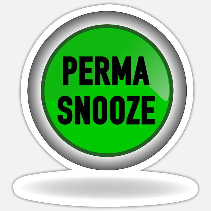 Perma-Snooze Knopf flach - Dauer-Schlummern Sticker Größe S (10 x 10 cm)