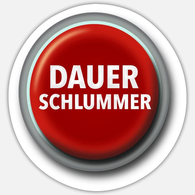 Dauerschlummer Knopf Sticker Größe S (10 x 10 cm)