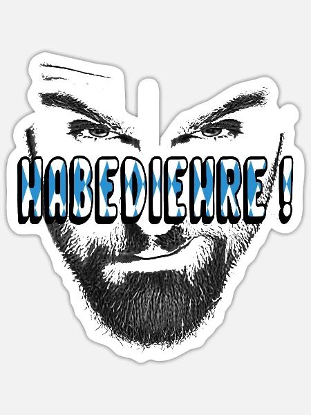 Habediehre bayrisch dialekt - Sticker Größe S (10 x 10 cm) - Mattweiß