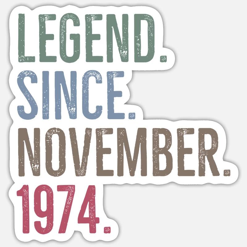 Legend Since November 1974 - Sticker size S (10 x 10 cm) - white matte
