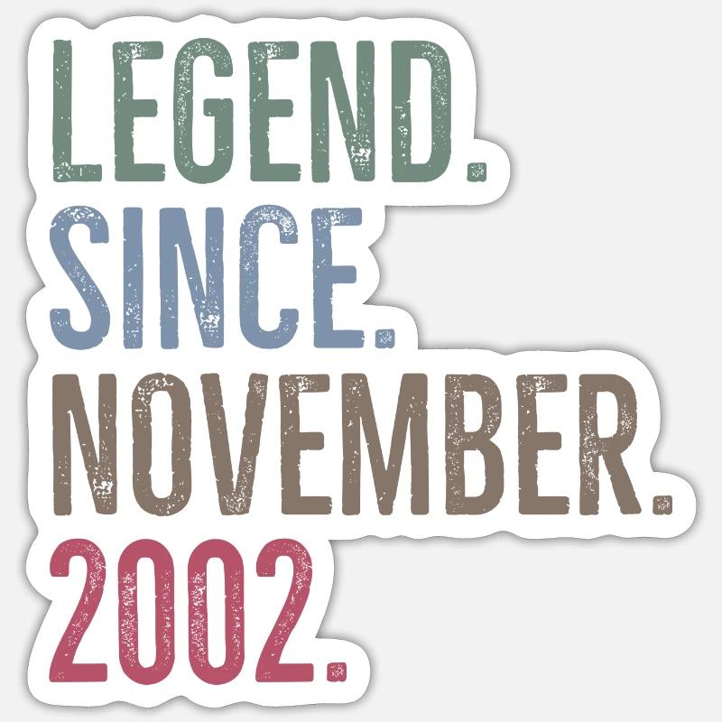 Legend Since November 2002 - Sticker size S (10 x 10 cm) - white matte