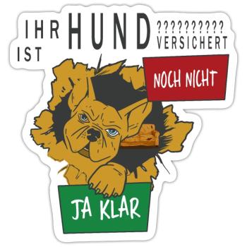 Hunde Versicherung - Sticker Größe S (10 x 10 cm) - Mattweiß - Vorne