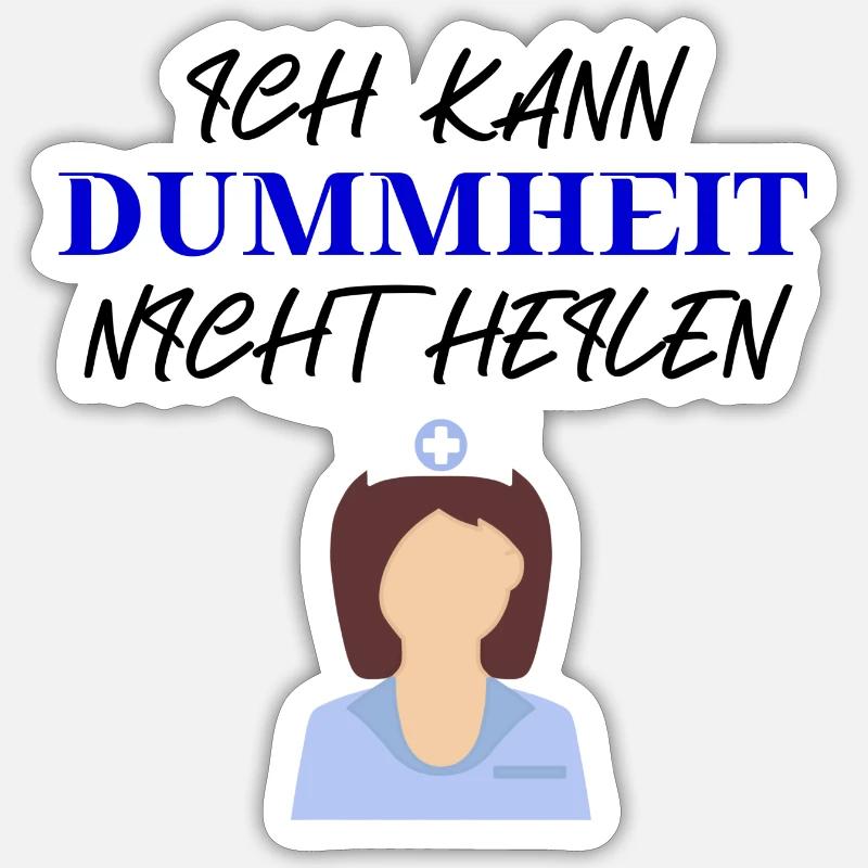 Krankenschwester Geschenkidee lustig witzig - Sticker Größe S (10 x 10 cm) - Mattweiß