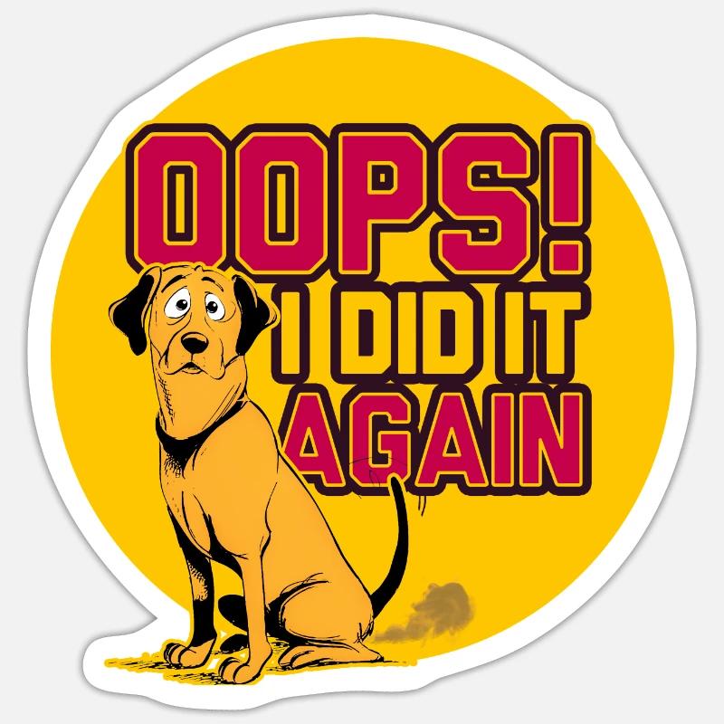 OOPS I DID IT AGAIN - Sticker Größe S (10 x 10 cm) - Mattweiß