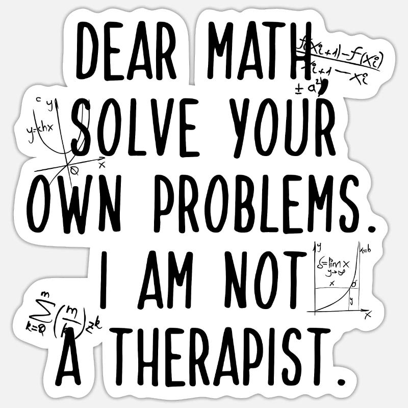 Liebe Mathe, löse dein eigenes Problem Sticker Größe S (10 x 10 cm)
