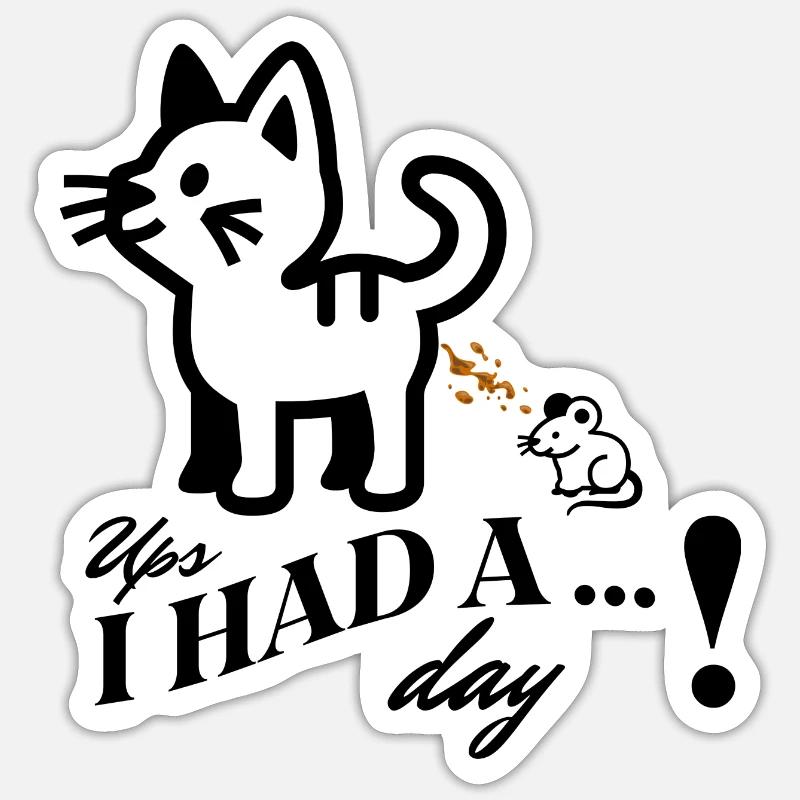 Ups ich hatte einen schlechten Tag Katze Maus - Sticker Größe S (10 x 10 cm) - Mattweiß