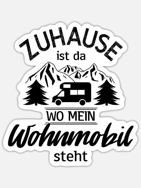 Zuhause ist da wo mein Wohnmobil steht - Sticker Größe S (10 x 10 cm) - Mattweiß