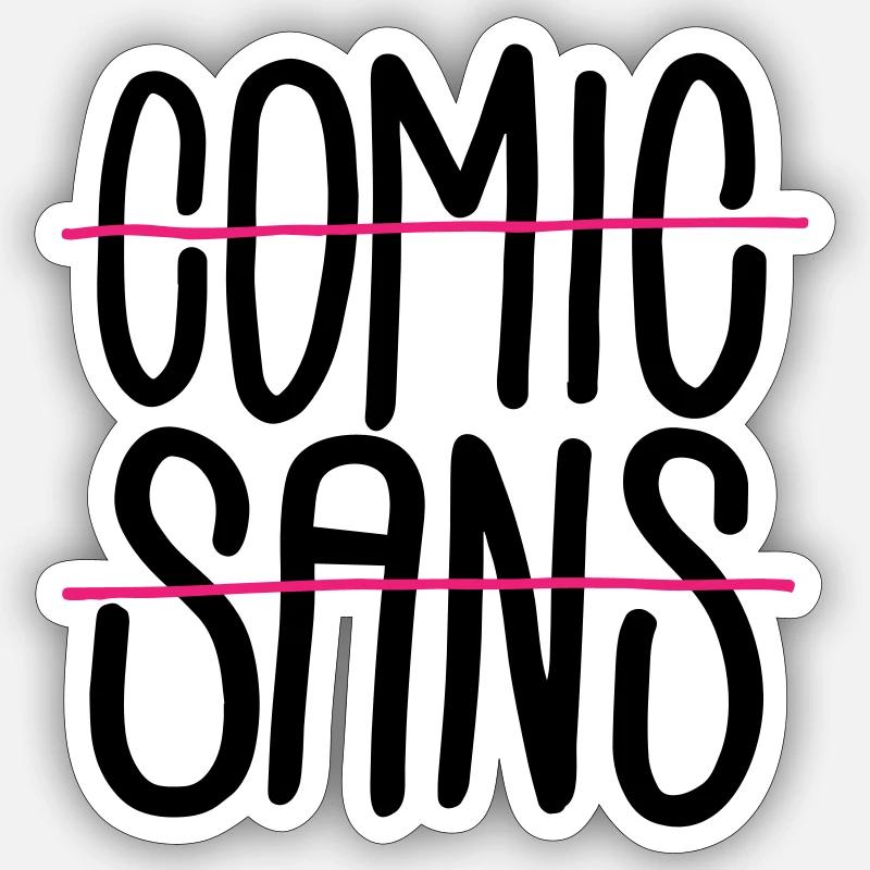 Comic Sans Sticker taille S (10 x 10 cm)