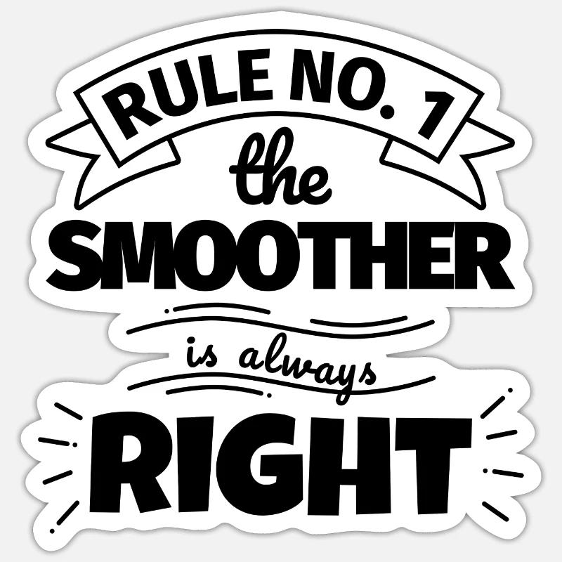SMOOTHER lustiges Geschenk - Sticker Größe S (10 x 10 cm) - Mattweiß
