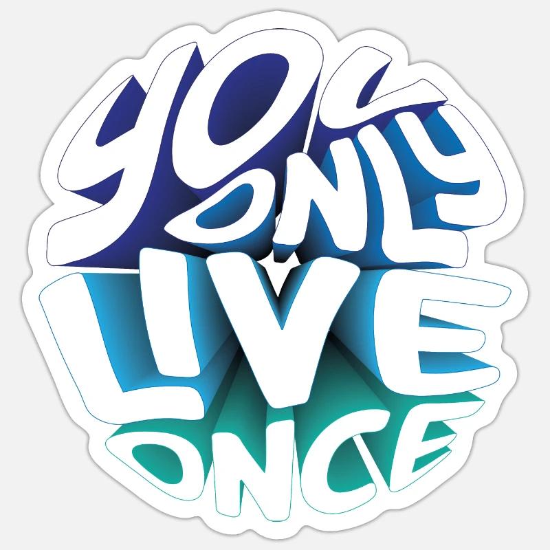 Vous ne vivez qu’une fois - Sticker taille S (10 x 10 cm) - blanc mat