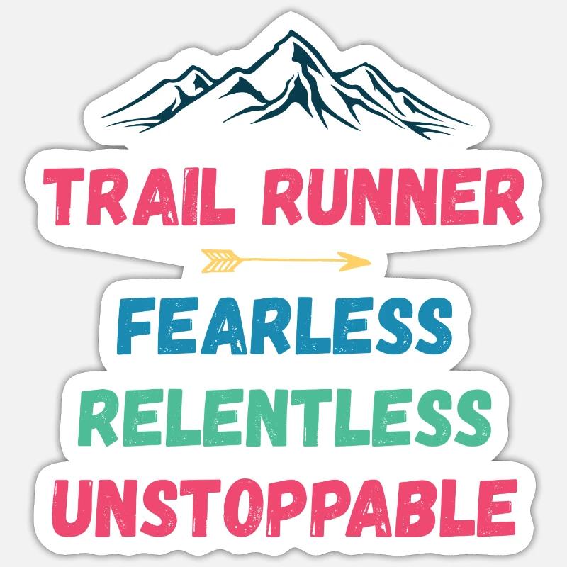 Trail Runner - Intrépide. Implacable. Imparable. Sticker taille S (10 x 10 cm)