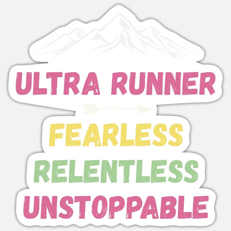 Ultra Runnner - Intrépide. Implacable. Imparable. Sticker taille S (10 x 10 cm)