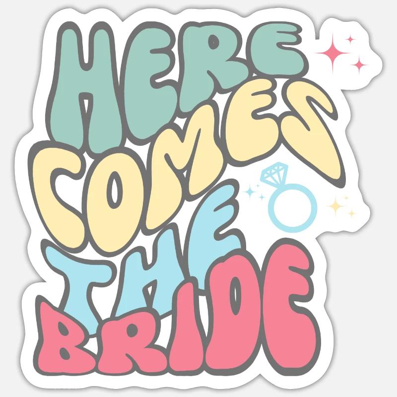 Here comes the bride-la mariée Sticker size S (10 x 10 cm)