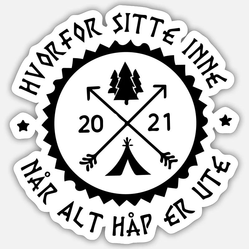 Why sit inside when all hope is lost Sticker size S (10 x 10 cm)