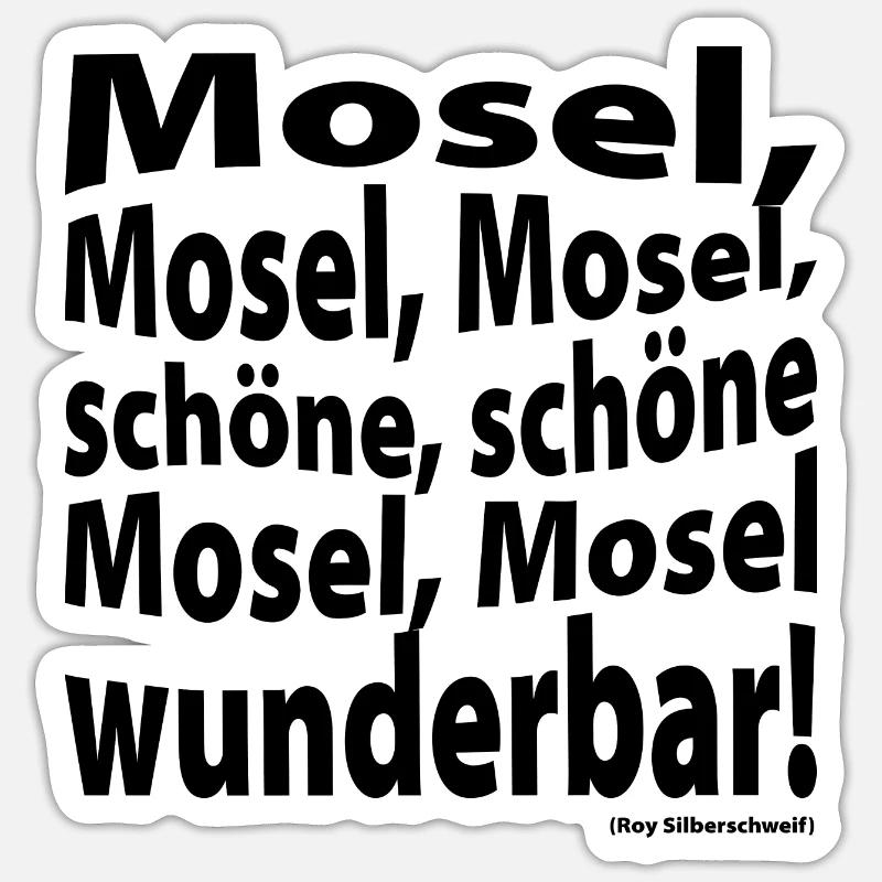 Schöne Mosel wunderbar - black Front - Sticker Größe S (10 x 10 cm) - Mattweiß
