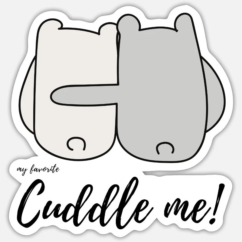 Cuddle me Sticker size S (10 x 10 cm)
