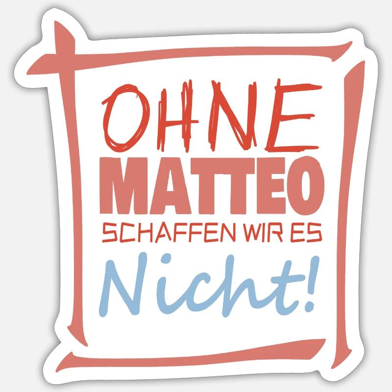 Matteo als Matteo - Sticker Größe S (10 x 10 cm) - Mattweiß
