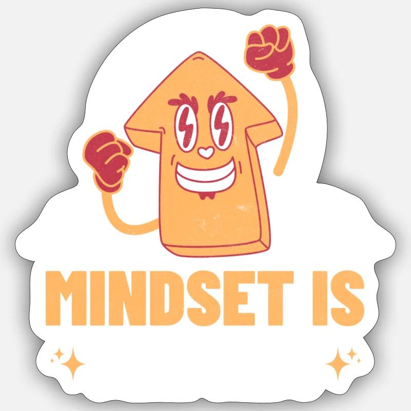 MINDSET IS EVERYTHING Sticker Größe S (10 x 10 cm)