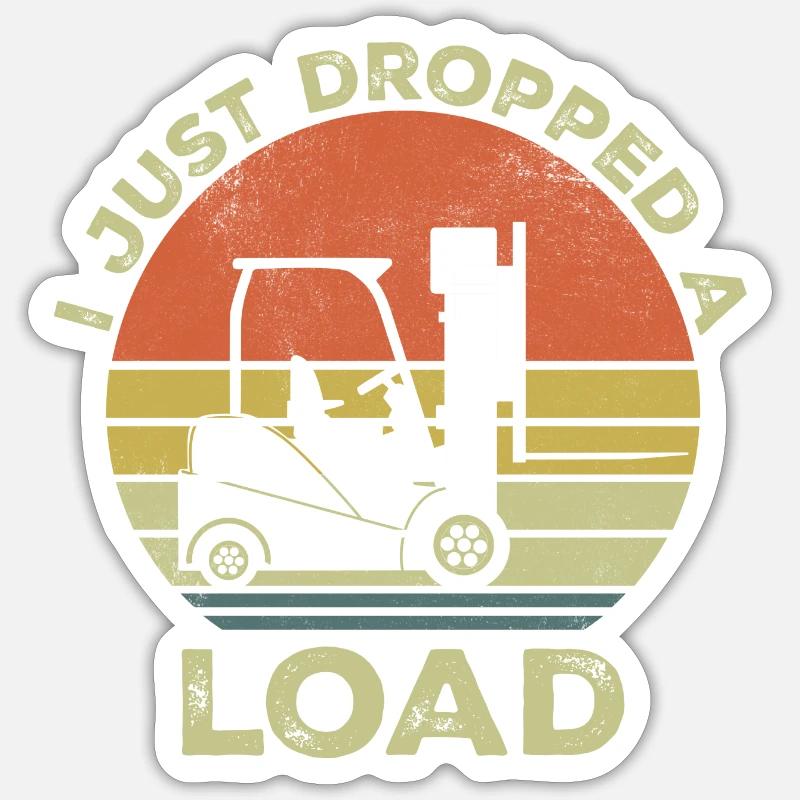I Just dropped a load Sticker taille S (10 x 10 cm)