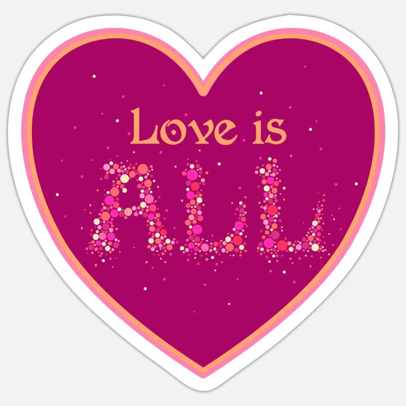 L’amour est tout - Sticker taille S (10 x 10 cm) - blanc mat