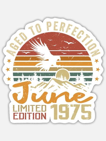 Jahrgang Juni 1975 Juni 1975 Jahrgang Juni 1975 Retro - Sticker Größe S (10 x 10 cm) - Mattweiß