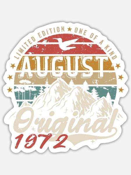 August 1972 - Hergestellt im August 1972 - Jahrgang 1972 - Sticker Größe S (10 x 10 cm) - Mattweiß