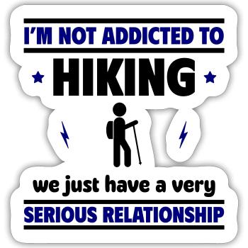 Ich bin nicht süchtig nach Wandern - Sticker Größe S (10 x 10 cm) - Mattweiß - Vorne