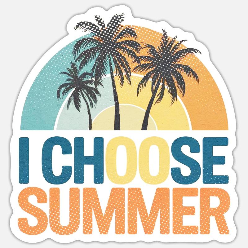choose summer - vacances d'été - Sticker taille S (10 x 10 cm) - blanc mat