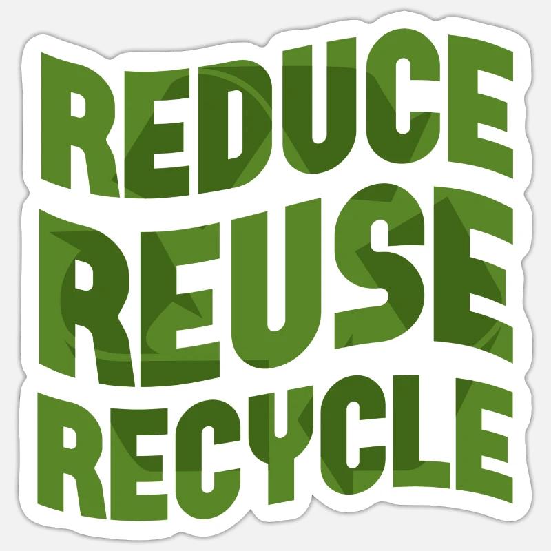 Reduce Reuse Recycle - Sticker size S (10 x 10 cm) - white matte