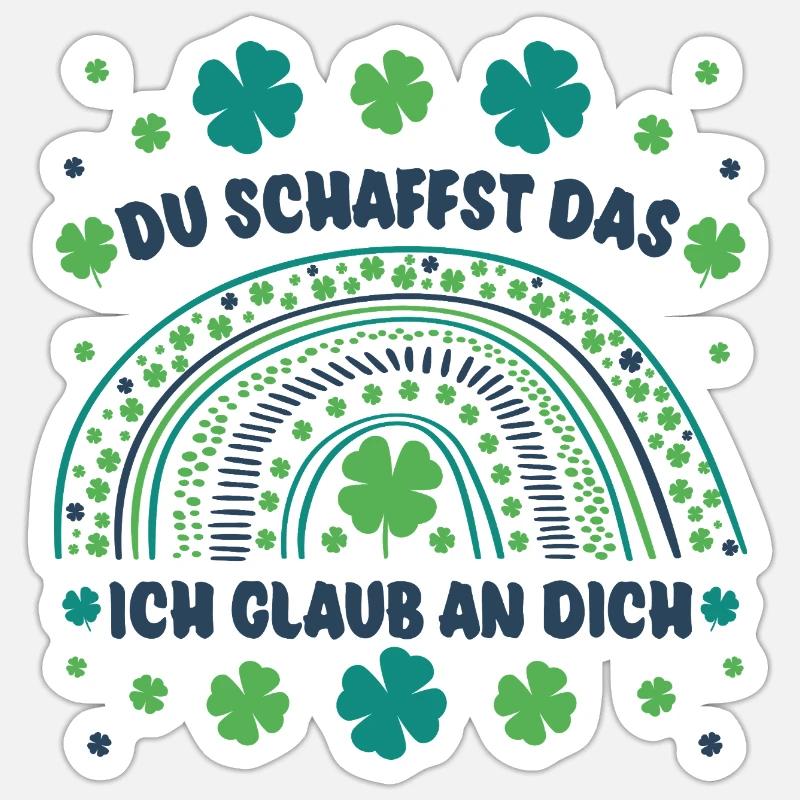 Glücksbringer: Du schaffst das! Ich glaub an dich! Sticker Größe S (10 x 10 cm)
