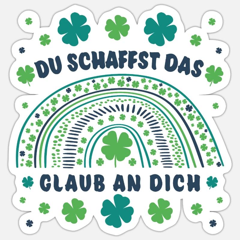 Du schaffst das! Glaub an dich! Mut machen Glück - Sticker Größe S (10 x 10 cm) - Mattweiß