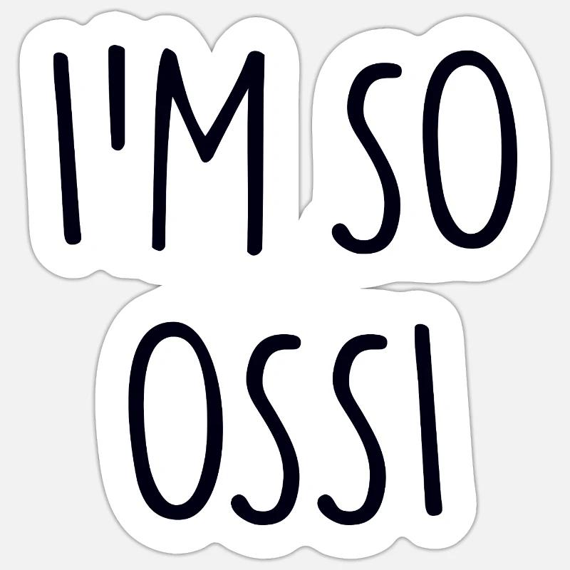 I'M SO OSSI Osten - Sticker Größe S (10 x 10 cm) - Mattweiß