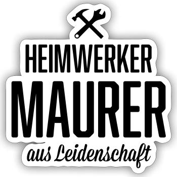Heimwerker Maurer - Sticker Größe S (10 x 10 cm) - Mattweiß - Vorne