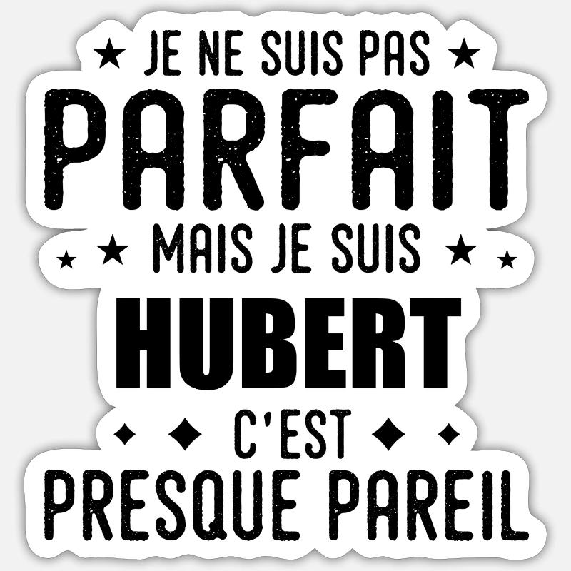 Hubert : authentique, imparfait, top, perfection - Sticker taille S (10 x 10 cm) - blanc mat