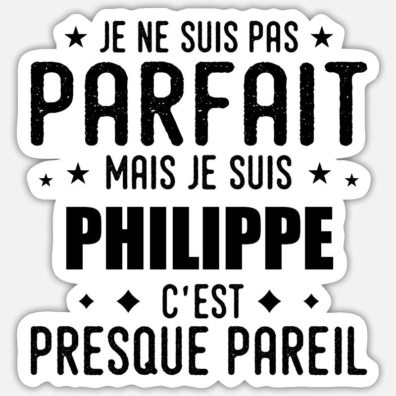 Philippe: authentisch, unvollkommen, Top, Perfektion - Sticker Größe S (10 x 10 cm) - Mattweiß