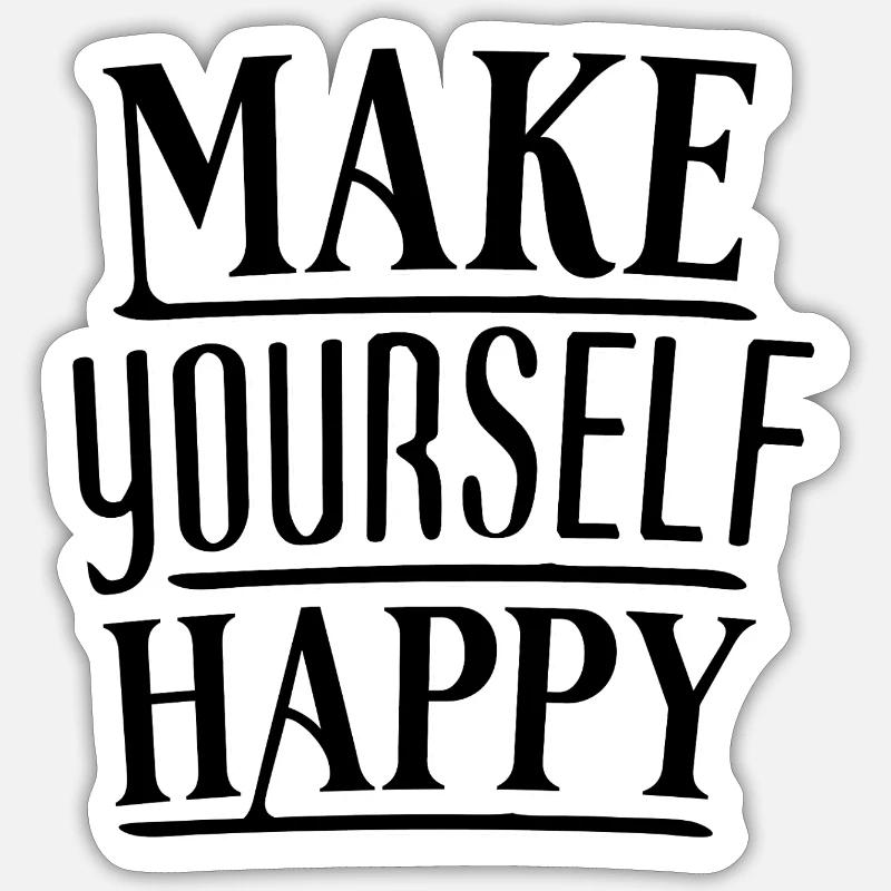 Make yourself happy Self-discovery & bliss Sticker size S (10 x 10 cm)