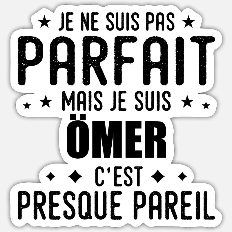 Ömer: authentic, imperfect, top, perfection - Sticker size S (10 x 10 cm) - white matte