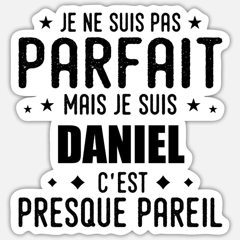 Daniel : authentique, imparfait, top, perfection - Sticker taille S (10 x 10 cm) - blanc mat