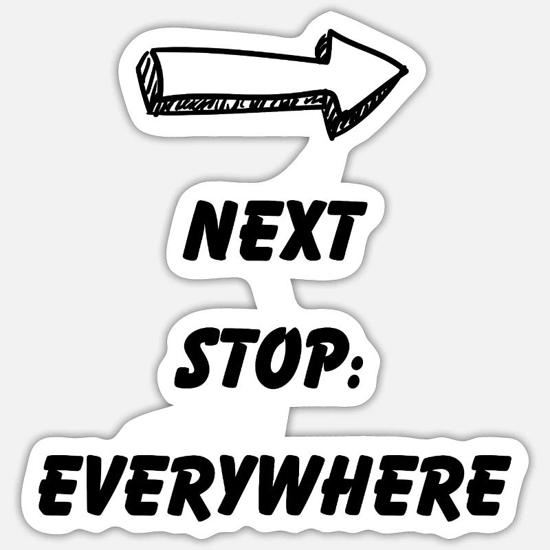 Next Stop: Everywhere – Reisefieber Sticker Größe S (10 x 10 cm)
